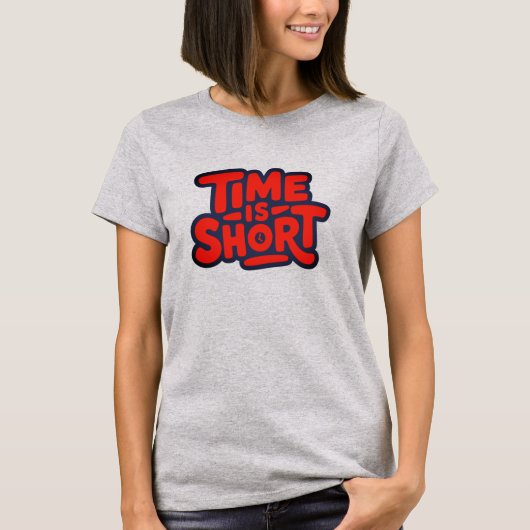 De tijd dringt t-shirt (Voorkant)