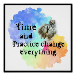 De tijd en de praktijk veranderen alles regenboogw perfect poster