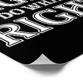 De tijd is altijd rijp om te doen wat juist is poster (Hoek)