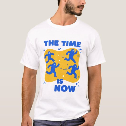De tijd is nu t-shirt (Voorkant)