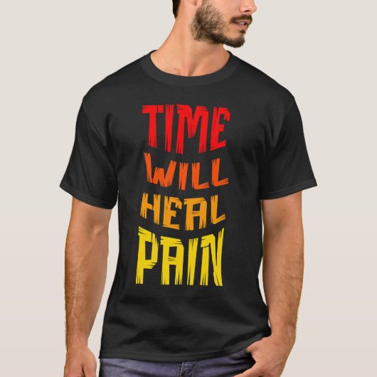 DE TIJD ZAL PIJN GENEZEN T-SHIRT (Voorkant)