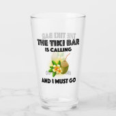 De Tiki Bar belt en ik moet Tropisch zijn Glas (Achterkant)