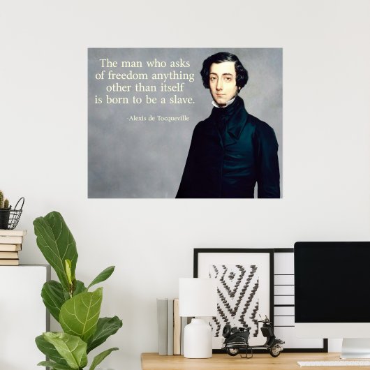 de Tocqueville Freedom Quote Poster (Thuiskantoor)