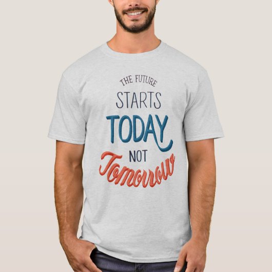 De toekomst begint vandaag t-shirt (Voorkant)