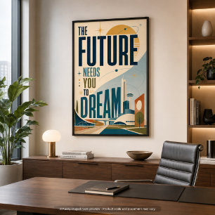 De Toekomst Heeft Jouw Droom Nodig MCM Poster