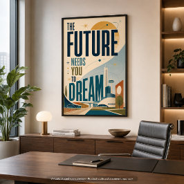 De Toekomst Heeft Jouw Droom Nodig MCM Poster