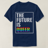 De toekomst is de Queer Gay Pride LGB-cadeau T-shirt (Design voorkant)