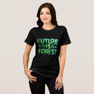 De toekomst is een bos T-shirt