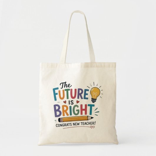 De Toekomst Is Helder Nieuwe Docent Tote Bag (Voorkant)