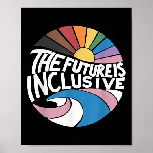 De Toekomst Is Inclusief Lgbt Homo Rechte Pride _2 Poster (Voorkant)