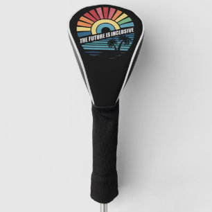 De Toekomst Is Inclusief LGBT Homorechten Pride Golfheadcover