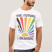 De toekomst is inclusief LHBTQ Progress Pride T-shirt (Voorkant)