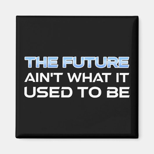 De toekomst is niet meer wat het was magneet (Voorkant)