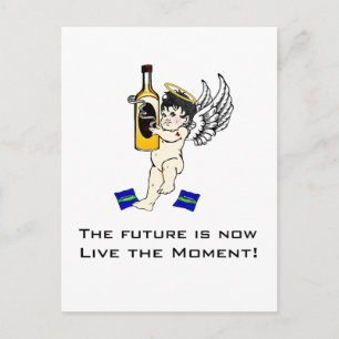 De toekomst is nu, leve het moment! briefkaart