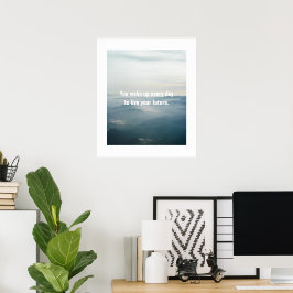 de toekomst is nu Motivatie Poster