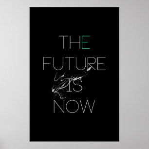 De toekomst is nu Poster