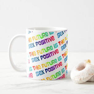 De Toekomst Is Seks-Positief Koffiemok