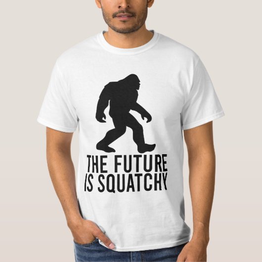 De toekomst is squatchy - grappig Bigfoot T-shirt (Voorkant)