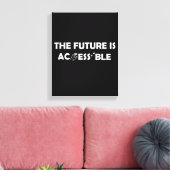 De toekomst is toegankelijk ASL Sign Language brai Canvas Afdruk (Insitu (Woonkamer))