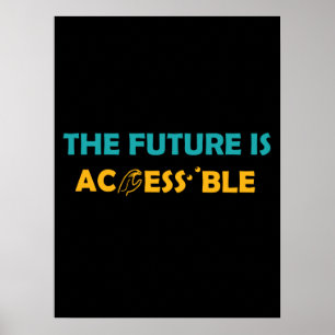 De toekomst is toegankelijk ASL Sign Language brai Poster