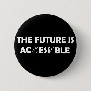 De toekomst is toegankelijk ASL Sign Language brai Ronde Button 5,7 Cm