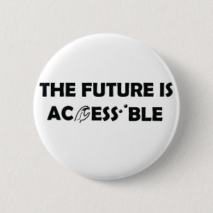 De toekomst is toegankelijk ASL Sign Language brai Ronde Button 5,7 Cm