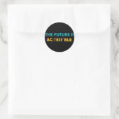 De toekomst is toegankelijk ASL Sign Language brai Ronde Sticker (Tas)