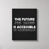 De toekomst is toegankelijk voor ASL-gebarentaal Canvas Afdruk (Voorkant)