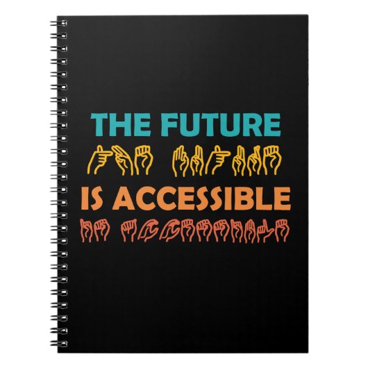 De toekomst is toegankelijk voor ASL-gebarentaal Notitieboek (Voorkant)