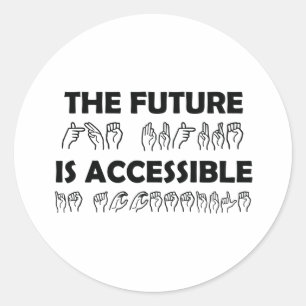 De toekomst is toegankelijk voor ASL-gebarentaal Ronde Sticker