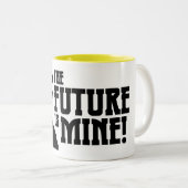 De toekomst is van mij! Mok (Voorkant rechts)