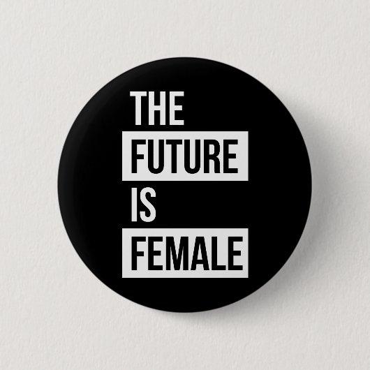 De toekomst is Vrouw Feminist Badge Pin Button (Voorkant)