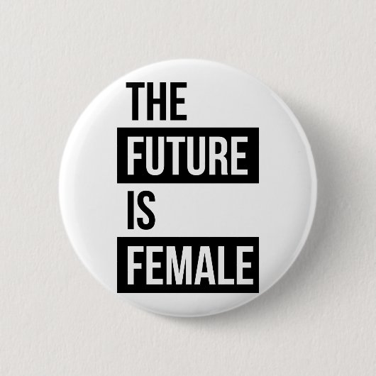 De toekomst is Vrouw Feminist Badge Pin Button (Voorkant)