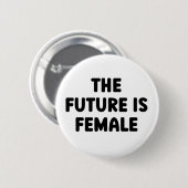 De toekomst is Vrouw Feministische Gelijkheid Ronde Button 5,7 Cm (Voorkant /achterkant)
