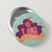 De Toekomst is Vrouw Knop Ronde Button 7,6 Cm (Voorkant /achterkant)