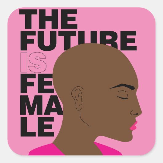 De toekomst is vrouw vierkante sticker (Voorkant)