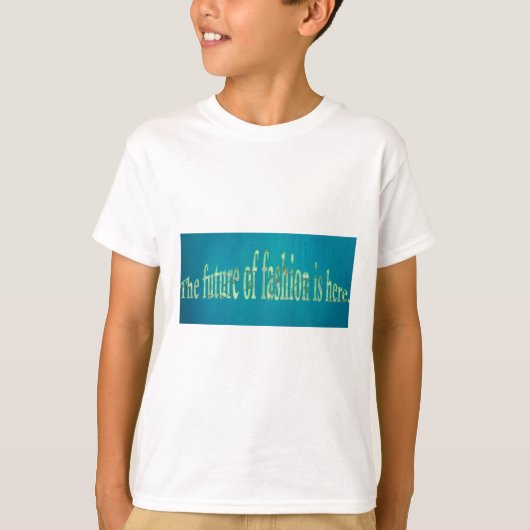 De toekomst van de mode is hier. t-shirt (Voorkant)