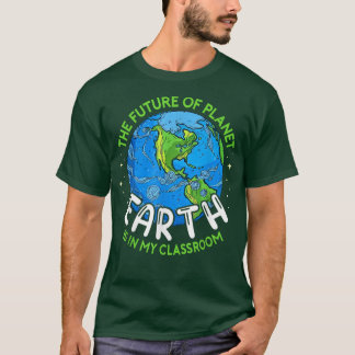 De toekomst van de planeet Aarde in mijn klaslokaa T-shirt