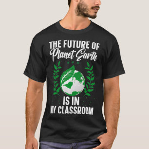 De toekomst van de planeet aarde ligt in mijn klas t-shirt