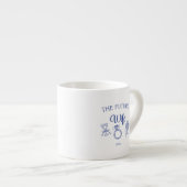 De toekomstige vrouw espresso kop (Voorkant rechts)
