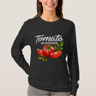 De Tomatenfluisteraar Tuinieren Verzorging Tuin Bo T-shirt