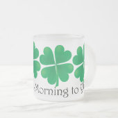 De top-o-the-Morning naar Ya! Shamrock-Mok Matglas Koffiemok (Voorkant rechts)