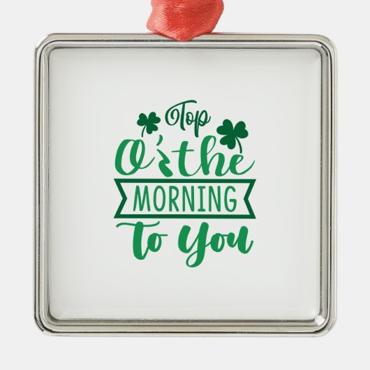 De top van de ochtend voor jou metalen ornament (Voorkant)