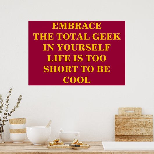 De totale geek insluiten poster (Keuken)