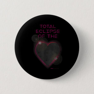 De Totale Zonsverduistering Zonne Hart Astronomie Ronde Button 5,7 Cm