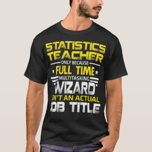 De tovenaar van de leraar statistiek geeft een daa t-shirt