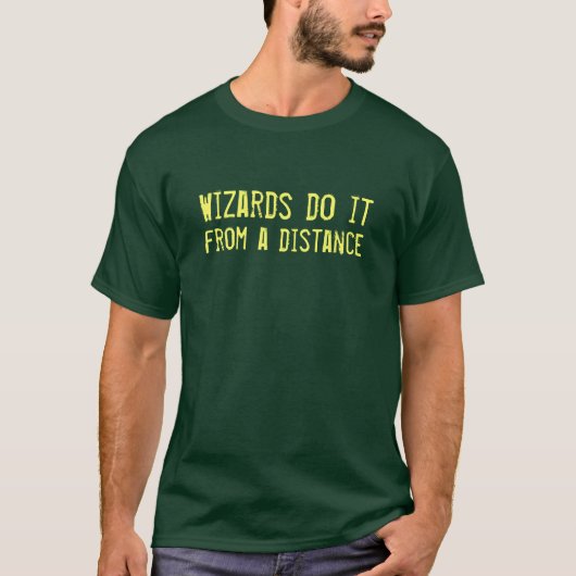 De tovenaars doen het van een afstand t-shirt (Voorkant)