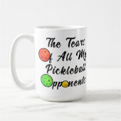 De tranen van al mijn picklebaltegenstanders Gewel Koffiemok (Links)