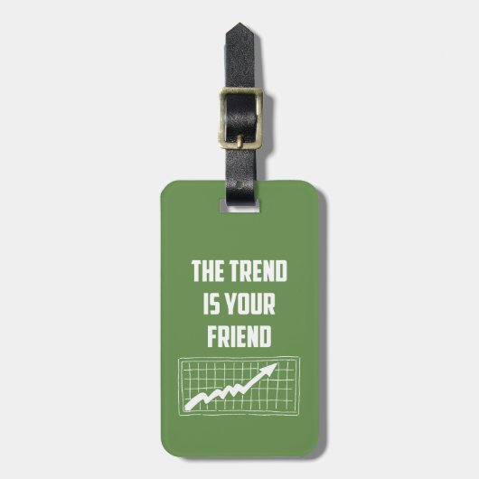 De trend is uw vriend aandelenhandelaars bagagelabel (Voorkant verticaal)