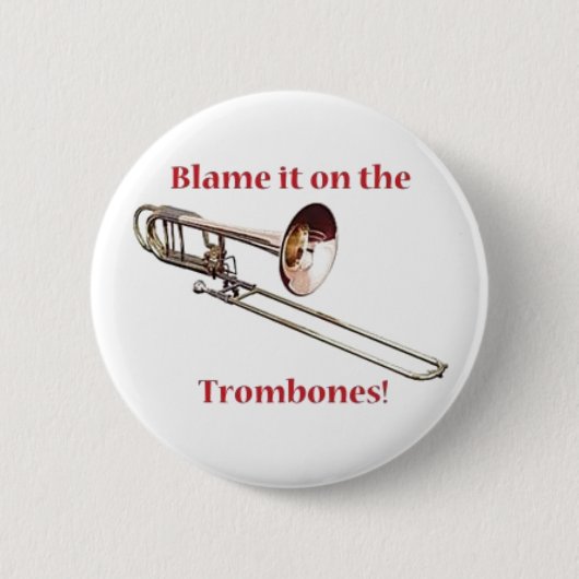 De Trombones de schuld geven Ronde Button 5,7 Cm (Voorkant)